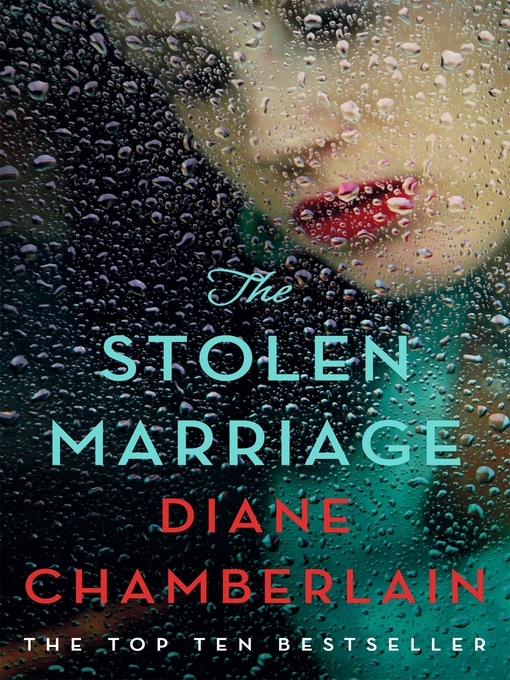 Title details for The Stolen Marriage by Diane Chamberlain - Wait list